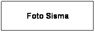 Casella di testo: Foto Sisma

